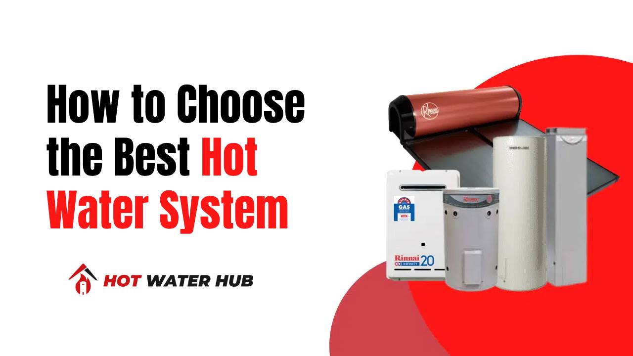 choosing the best hot water system