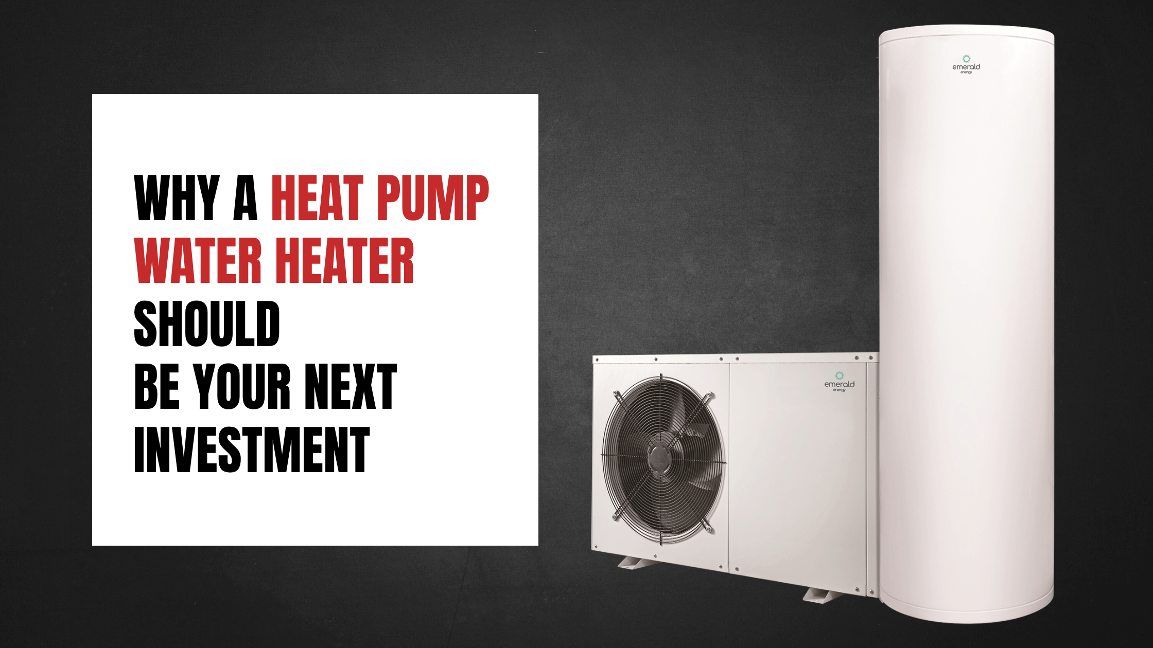 Why a Heat Pump Water Heater Should Be Your Next Investment