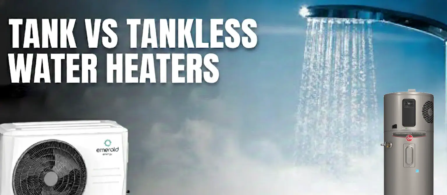 Tank vs Tankless – Which Water Heater is Right for You?